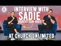 Sadie Robertson Huff | How Can I Be Confident? | Interview at Church Unlimited
