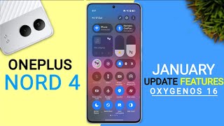 Oneplus Nord 4 OxygenOS 16 January Update | New Features | Oneplus Nord 4 New Update #oneplusnord4