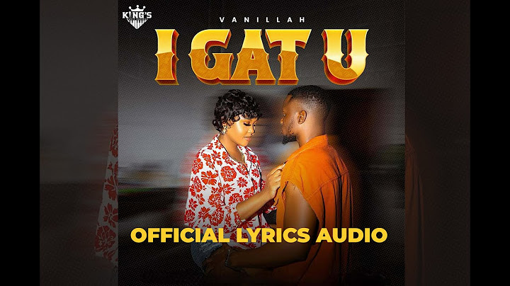 Vanillah   I GAT U Official Lyrics Audio