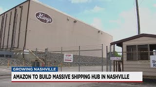 Amazon to build massive shipping hub in Nashville