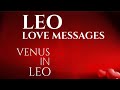 LEO LOVE MESSAGE! ~ Single &amp; Committed! ~ June - October (Venus in Leo)