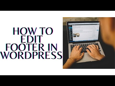 How To Edit Footer In Wordpress: Through Widget and HTML Code