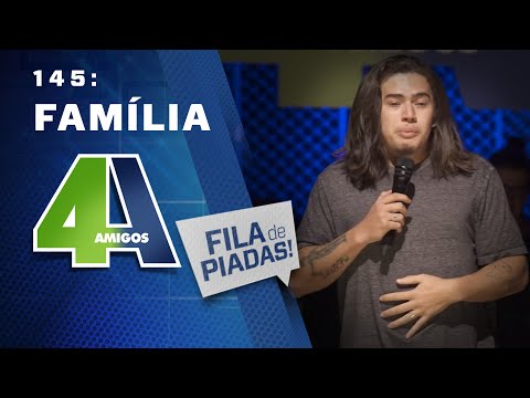 FILA DE PIADAS – FAMÍLIA – #145 Participação Whindersson Nunes