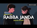 Rabba janda  slowedreverb jubin nautiyal  mission majnu  text4music  textaudio  music lover