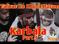 Qama zani in karbala part 3  talwar ka matam tilla e zanabia k samny  iraqi talwar ka matam