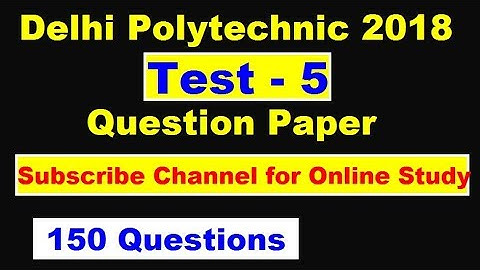 Delhi Polytechnic 2018 Test 5 question paper | Test 4 polytechnic question paper