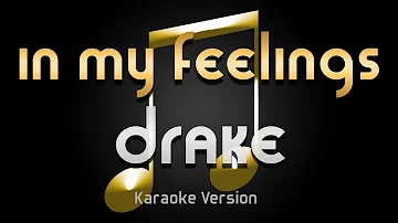 Drake - In My Feelings (Karaoke) ♪