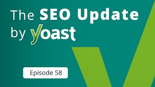 The #SEOUpdateByYoast: November 2025 | #YoastSEO