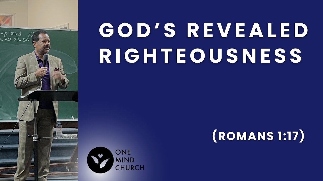 God's Revealed Righteousness (College and Young Adult Worship - 07.28. ...
