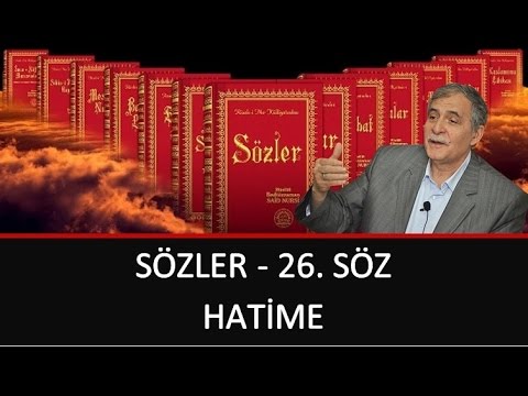 Prof. Dr. Şener Dilek - Sözler - 26. Söz - Hatime