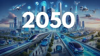 Future Technology: A Preview of 2050 || Part 2 || Mazhar Tv