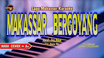 MAKASSAR BERGOYANG KARAOKE NADA CEWEK
