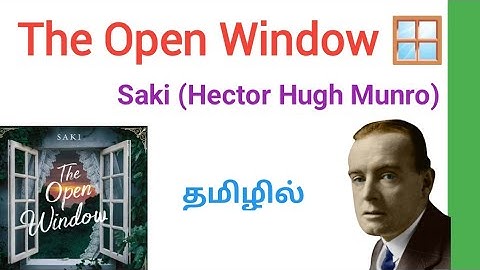The Open Window by Saki in Tamil, The Open Window in Tamil, The Open Window by Saki Story in Tamil