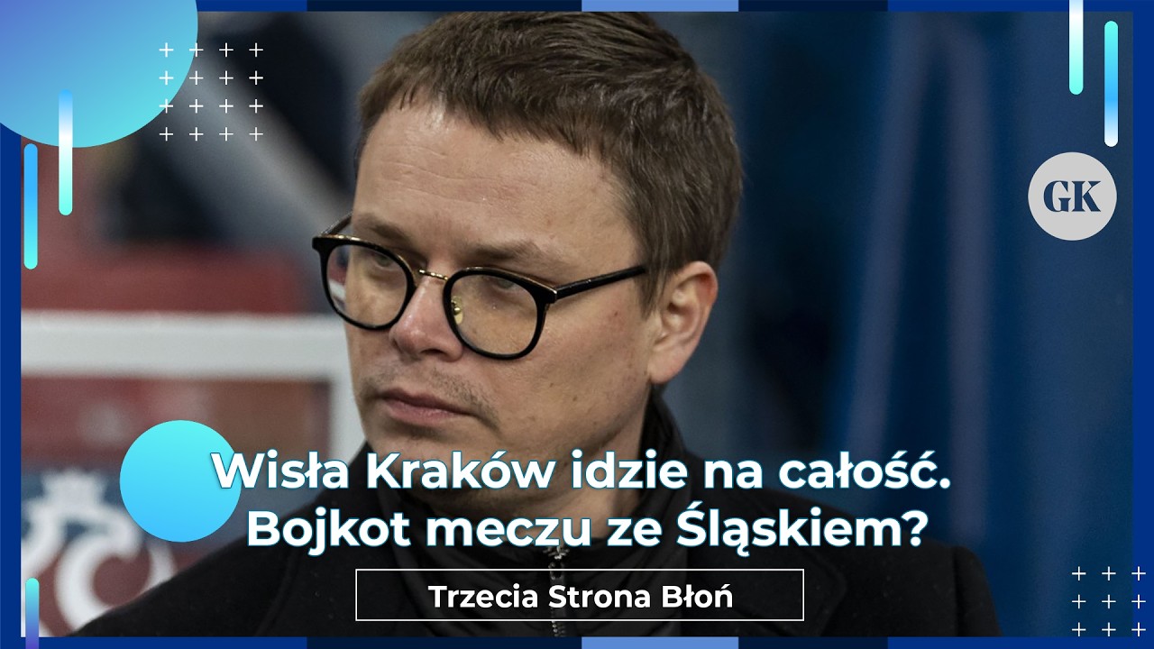 Wisła Kraków idzie na całość. Bojkot meczu ze Śląskiem? - Trzecia Strona Błoń