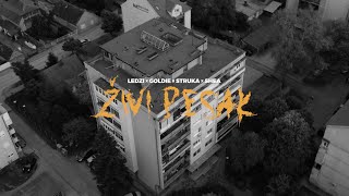 Video thumbnail of "Ledzi X Goldie X Struka X Shea - Živi pesak [Official Music Video]"