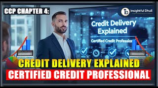 Understanding Credit Delivery 04: Sole Banking, Multiple Banking, Consortium ,Syndication (CCP Ch 4)