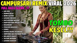 CAMPURSARI REMIX FULL BASS GAYENG BANGET!!! Langgam Campursari Didi Kempot Ambyar