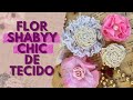 Ganhe uma renda extra confeccionando flores de tecido Vintage e Shabby Chic