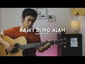 Kahit Di Mo Alam - December Avenue | Fingerstyle Guitar Cover (Free Tab)