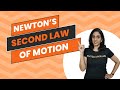 NEWTON'S SECOND LAW OF MOTION CLASS 9 PHYSICS