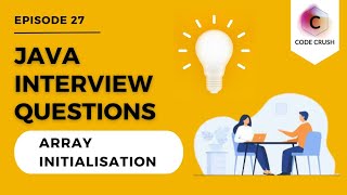 Array Initialisation | Array In Java | Array Declaration | Java Interview Questions And Answers