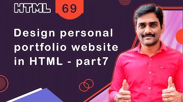 Design Personal portfolio website in HTML Part 7 - HTML Tutorial 69 🚀