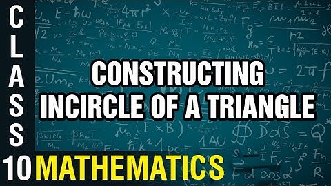 Constructing Incircle of a triangle | Geometry | Class 10 Mathematics | Learn Maths