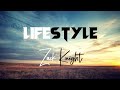 Zack Knight Lifestyle LYRICS WRS LYRICS mp3