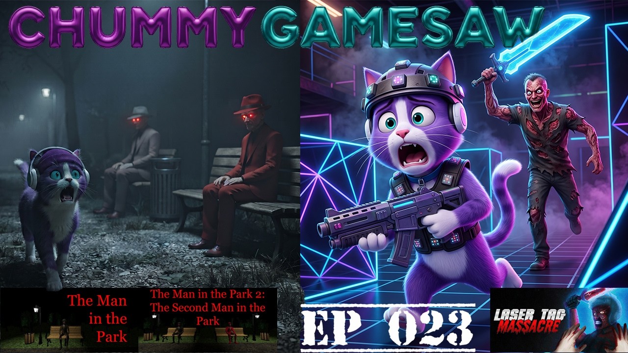 CHUMMY GAMESAW EP 23 - Laser Tag & Old Men Hags