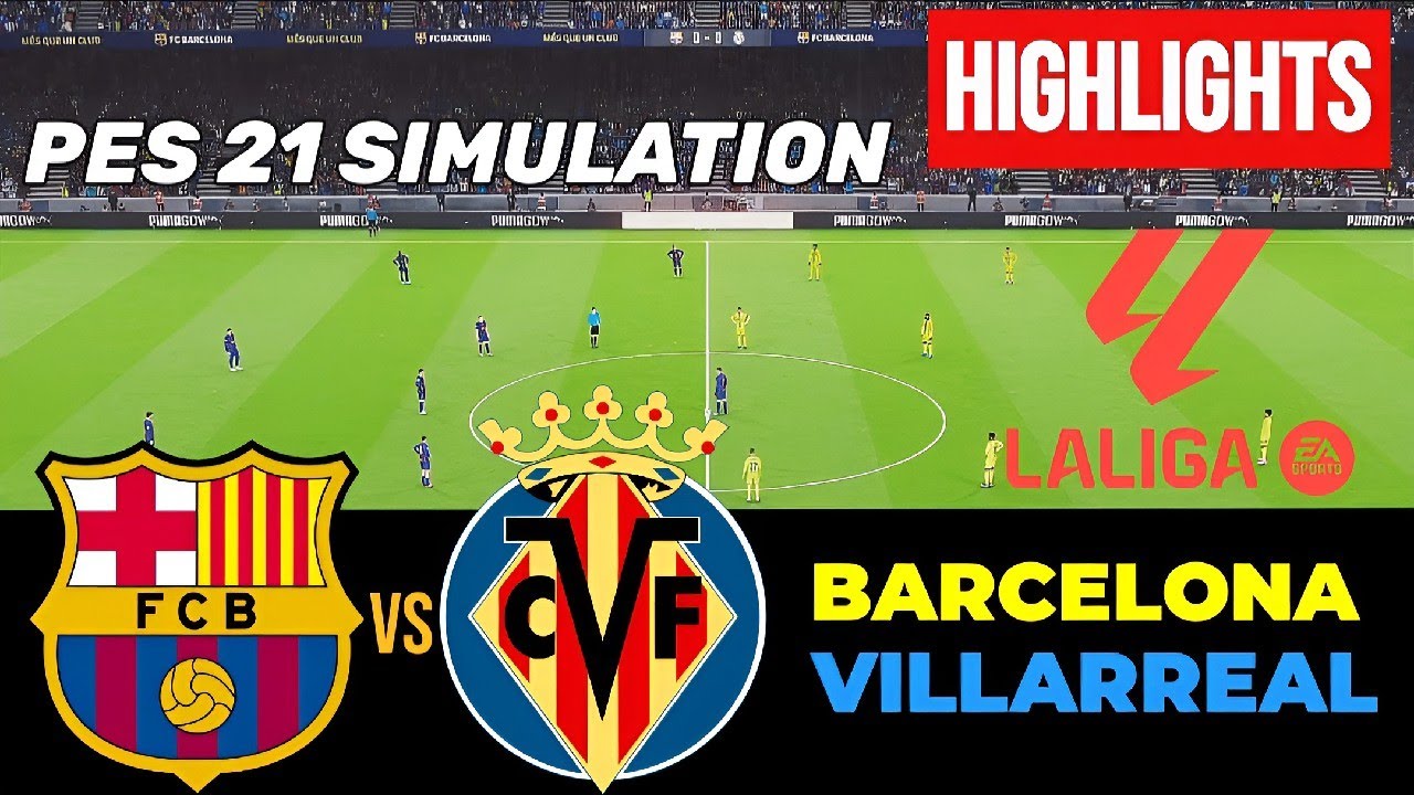 FC BARCELONA VS VILLARREAL – LA LIGA 25/26 – ПОЛНЫЙ МАТЧ – ИГРА PES 21