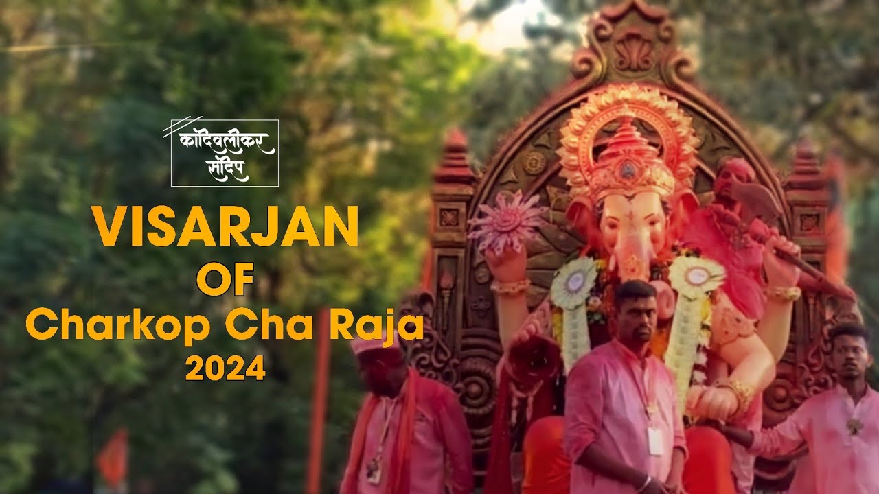 Charkopcha Raja Visarjan 2024 | Kandivalikar Sandeep