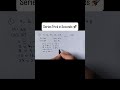 Series trick in seconds 🚀#shorts #maths #mathtricks #numbers #exam #study
