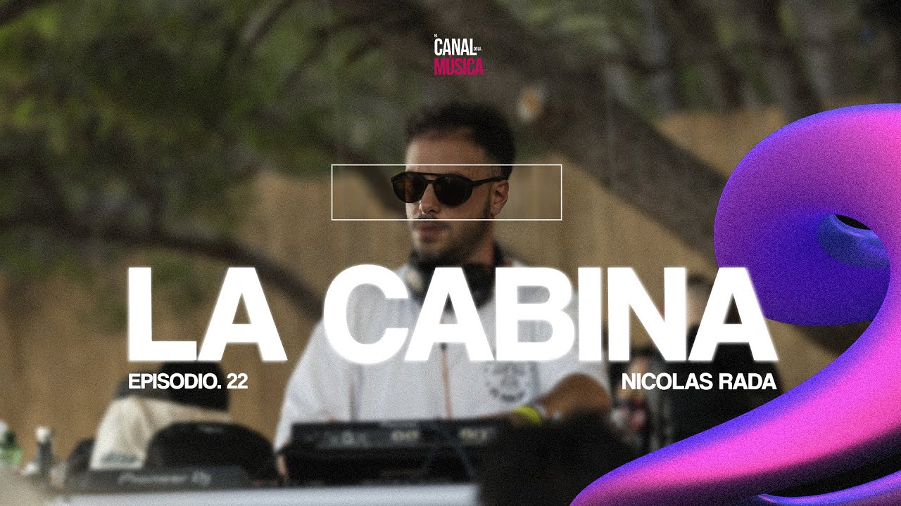 NICOLAS RADA | EP #22 - LA CABINA