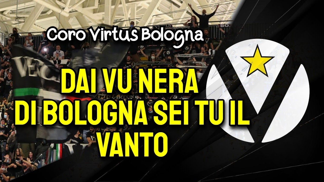 Dai vu nera di Bologna sei tu il vanto - Coro Curva Nord Virtus Bologna [CON TESTO]