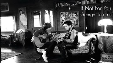 George Harrison & Bob Dylan - If Not For You (Rehearsal)