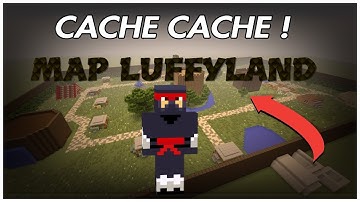 CACHE CACHE SUR MINECRAFT MAP LUFFYLAND ! MINECRAFT PS4 !!!!!