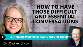 Formula For Having Those Essential Tough Conversations