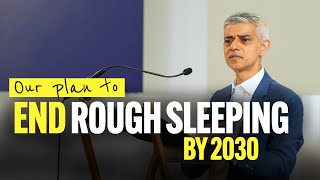 How We’ll End Rough Sleeping In London—For Good