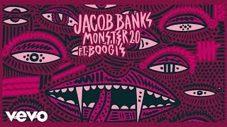 Jacob Banks - Monster 2.0 ft. Boogie (Official Audio) chords