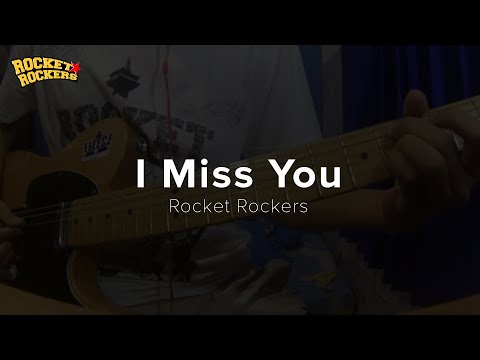 Rocket Rockers - I Miss You (Guitar Cover By ggilangrr)