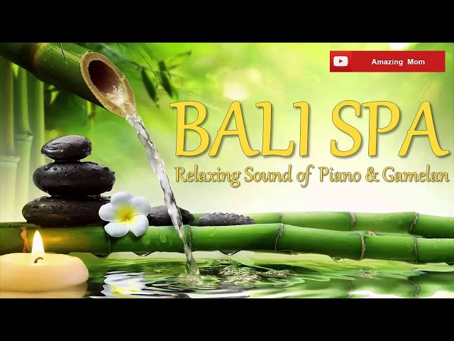 1 HOURS relaxing music PIANO and GAMELAN for Yoga, Massage, SPA class=