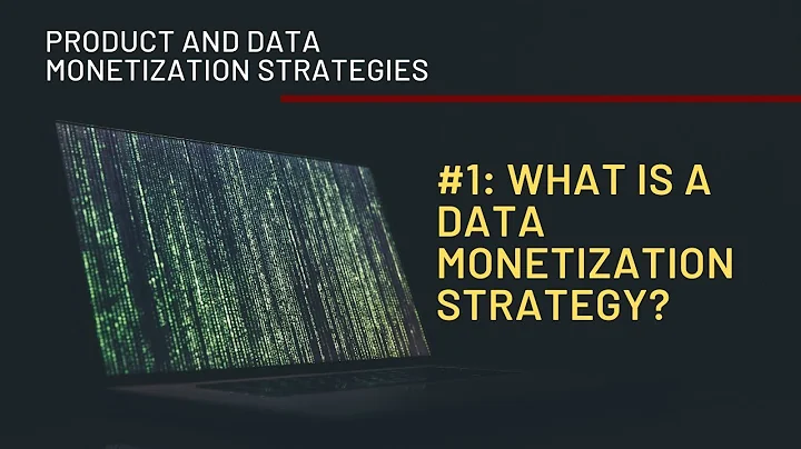 Episode 1 :: What is a Data Monetization Strategy?