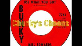Mill Edwards - Use What You Got