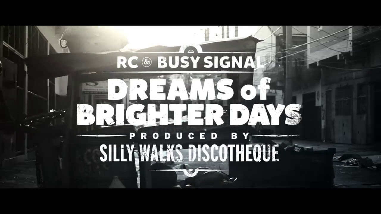 busy-signal-rc-dreams-of-brighter-days-official-video-youtube
