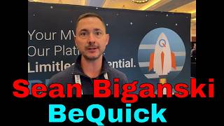 Q4: Sean Biganski. CEO, BeQuick