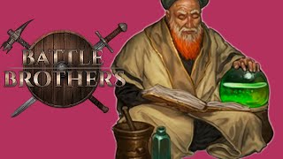 АЛХИМИЯ КАК СПОСОБ ЗАРАБОТКА! / Battle Brothers[E/I]