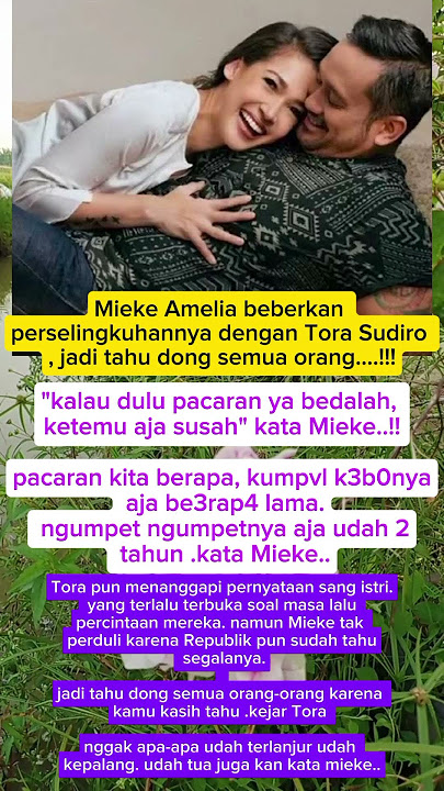 Gawat Mieke Amelia beberkan perselingkuhan nya dengan Tora Sudiro