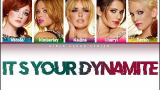 Girls Aloud - It's Your Dynamite (Color Coded Lyrics)