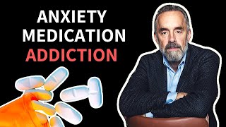 Jordan Peterson Anxiety Medication Addiction | Benzodiazepine Breakdown