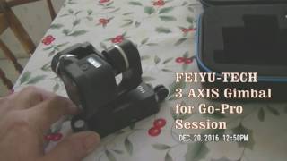 Feiyu Tech 3 Axis Gimbal for Session Go Pros